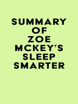 cover image of Summary of Zoe McKey's Sleep Smarter